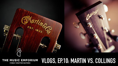 TME Vlogs, Episode 10: Martin VS. Collings!